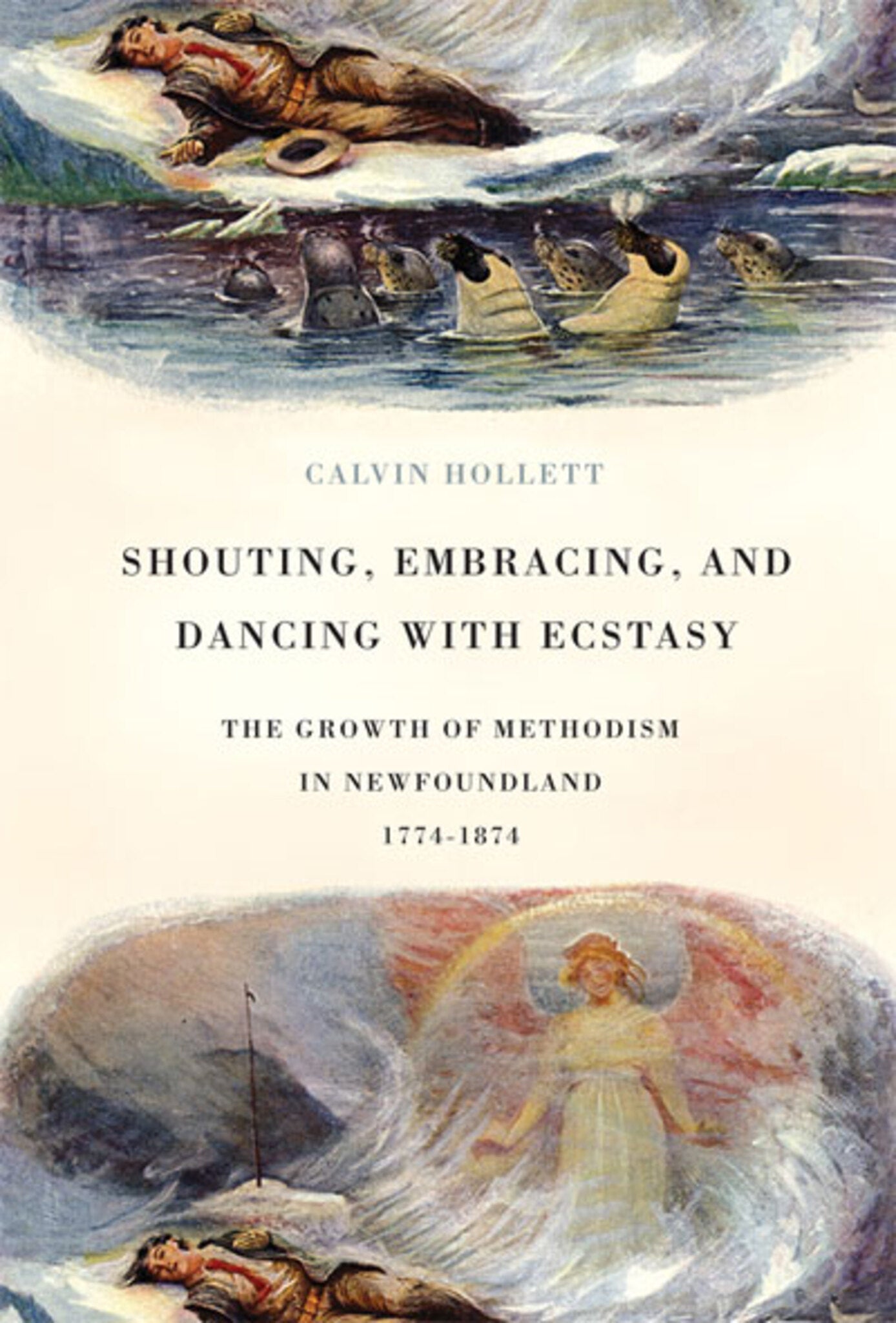 Cover image for Shouting, Embracing, and Dancing with Ecstasy ISBN 9780773536715